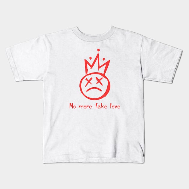 No more fake love Kids T-Shirt by Anisriko